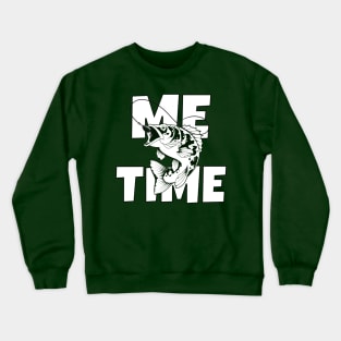 Fish On! - Me Time Series Crewneck Sweatshirt